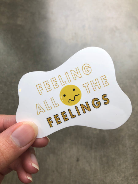 FEELING ALL THE FEELINGS - egg sticker